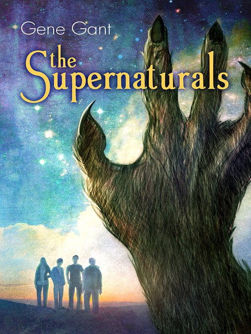 Title details for The Supernaturals by Gene Gant - Available